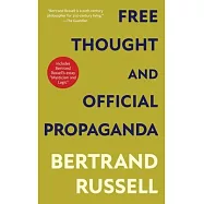 Free Thought and Official Propaganda (Warbler Classics Annotated Edition)