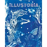 Illustoria: Blue: Issue #26: Stories, Comics, Diy, for Creative Kids and Their Grownups