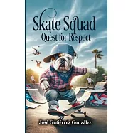 Skate Squad: Quest for Respect