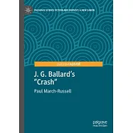 J. G. Ballard&rsquo;s Crash