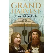 Grand Harvest: From Field to Fable