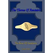 The Throne Of Amstairis: The Bane Of Amstairis
