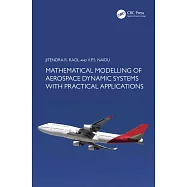Mathematical Modelling of Aerospace Dynamic Systems with Practical Applications