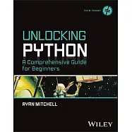 Unlocking Python: A Comprehensive Guide for Beginners