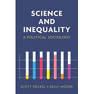 Science and Inequality: A Political Sociology
