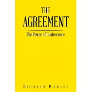 The Agreement: The Power of Coalescence