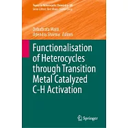 Functionalisation of Heterocycles Through Transition Metal Catalyzed C-H Activation