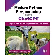 Modern Python Programming using ChatGPT: 10x your software development skills with Python (English Edition)