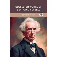 Collected Works of Bertrand Russell (Grapevine edition)