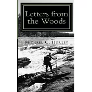 Letters from the Woods: Looking at Life Through the Window of Wilderness