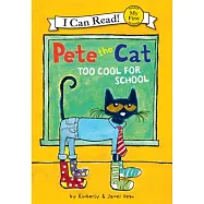 Pete the Cat: Too Cool for School