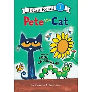Pete the Cat and the Cool Caterpillar