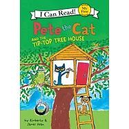 Pete the Cat and the Tip-Top Tree House