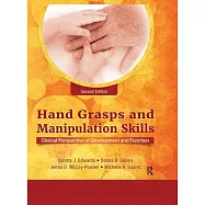Hand Grasps and Manipulation Skills: Clinical Perspective of Development and Function