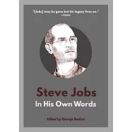Steve Jobs: In His Own Words