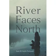 River Faces North
