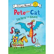Pete the Cat: Sir Pete the Brave