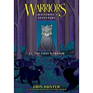 Graystripe’s Adventure #1: The Lost Warrior