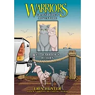 Graystripe’s Adventure #3: Warrior’s Return