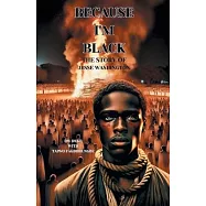 Because I&rsquo;m Black: The Story of Jesse Washington