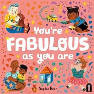 You’re Fabulous as You Are