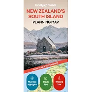 Lonely Planet New Zealand&rsquo;s South Island Planning Map