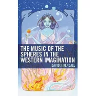 The Music of the Spheres in the Western Imagination
