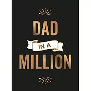 Dad in a Million: The Perfect Gift to Give to Your Dad