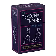 Personal Trainer Card Deck: 80 Exercise Cards and Booklet to Inspire Your Workout Routines