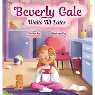 Beverly Gale Waits Till Later: Waits Till Later