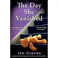The Day She Vanished: An addictive and unputdownable page-turner with heart-wrenching family drama