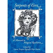 Serpents of Circe: A Manual to Magical Resilience