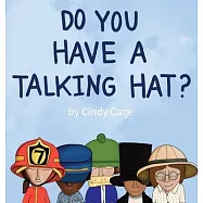 Do You Have a Talking Hat?