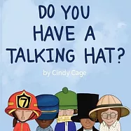 Do You Have a Talking Hat?
