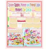 Rolleen Rabbit, Mommy and Friends’ 2024 Mother’s Day Special: Our Mommys, Our VIPs