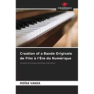 Creation of a Bande Originale de Film à l’Ère du Numérique