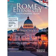 Rome Eternal City: Photographic Guide