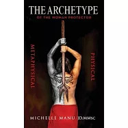 The Archetype Of The Woman Protector