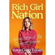 Rich Girl Nation: Make Your Money Work for You