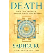 On Death: A Yogi’s Guide to Living with Purpose