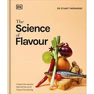 The Science of Flavor: Unlock the Secrets Behind the Art of Flavorful Cooking