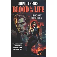 Blood Is the Life: A Bianca Jones Collection