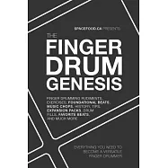 The Finger Drum Genesis: Finger Drumming Beats, Rudiments, Downloadable Resources, Music Chops, and Much More - BECOME