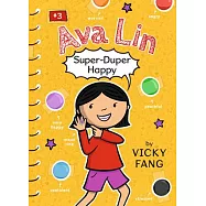 Ava Lin, Super-Duper Happy