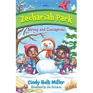 Zechariah Park: Strong and Courageous