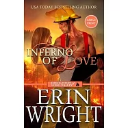 Inferno of Love: A Forbidden Love Fireman Romance (Large Print - Hardcover)