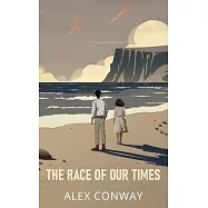 The Race of Our Times