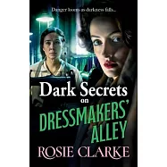 Dark Secrets on Dressmakers’ Alley