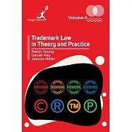 Trademark Law in Theory and Practice Vol 2
