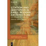 Citation and Quotation in Early Modern Architecture: Lost and Found in Translation